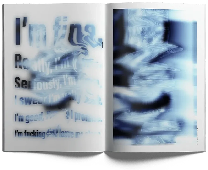 A spread of blurred type reading I’m fine, beside a blurred blue image